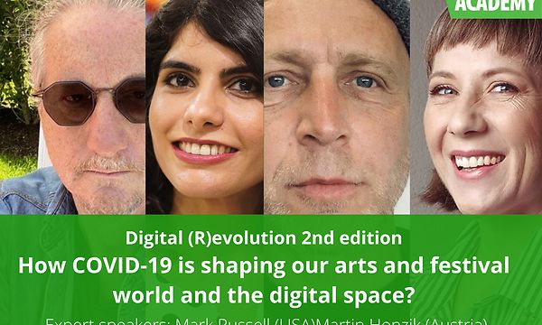 Digital (R)Evolution: How COVID-19 is shaping our arts and festival world and the digital space?